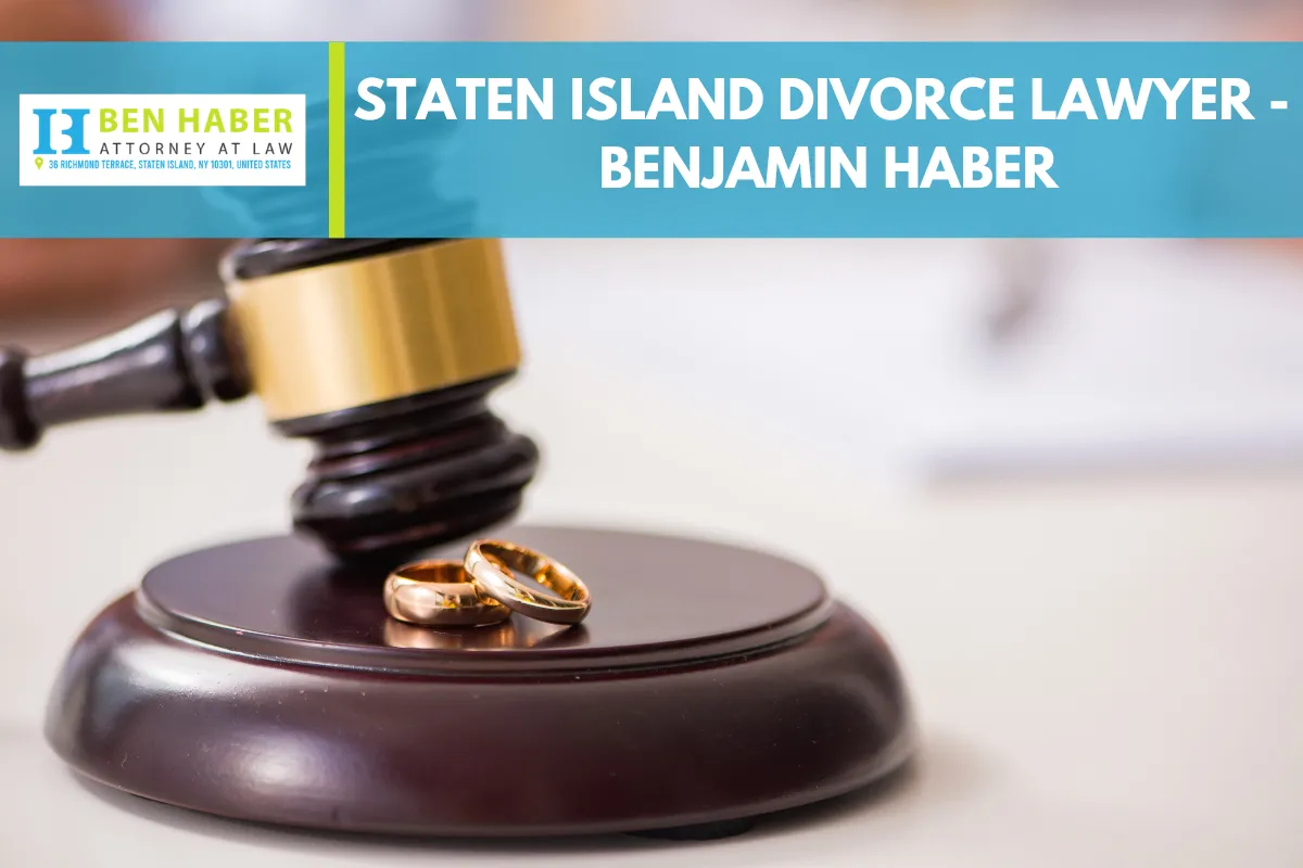 Staten Island Divorce Lawyer - Benjamin Haber