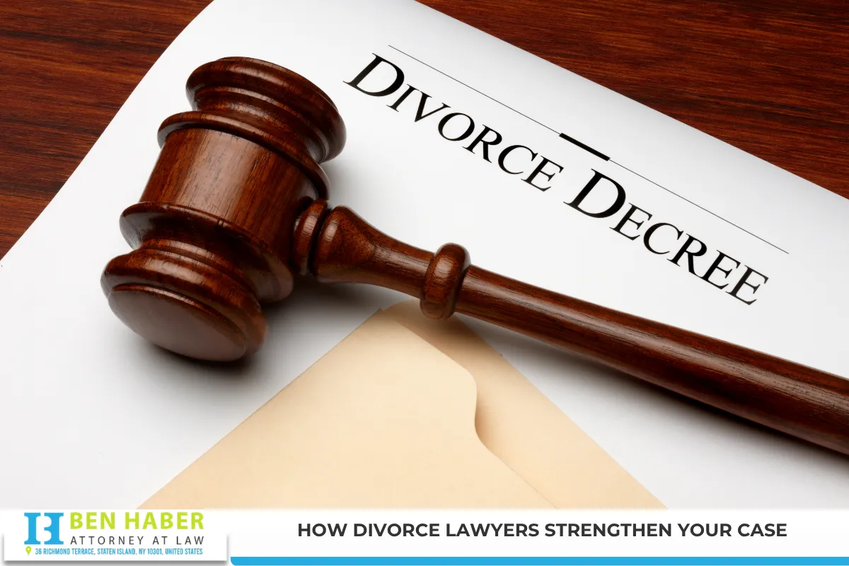 How Divorce Lawyers Strengthen Your Case